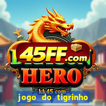 jogo do tigrinho falso para brincar